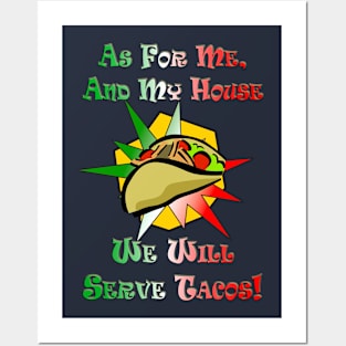 We Serve Tacos! Posters and Art